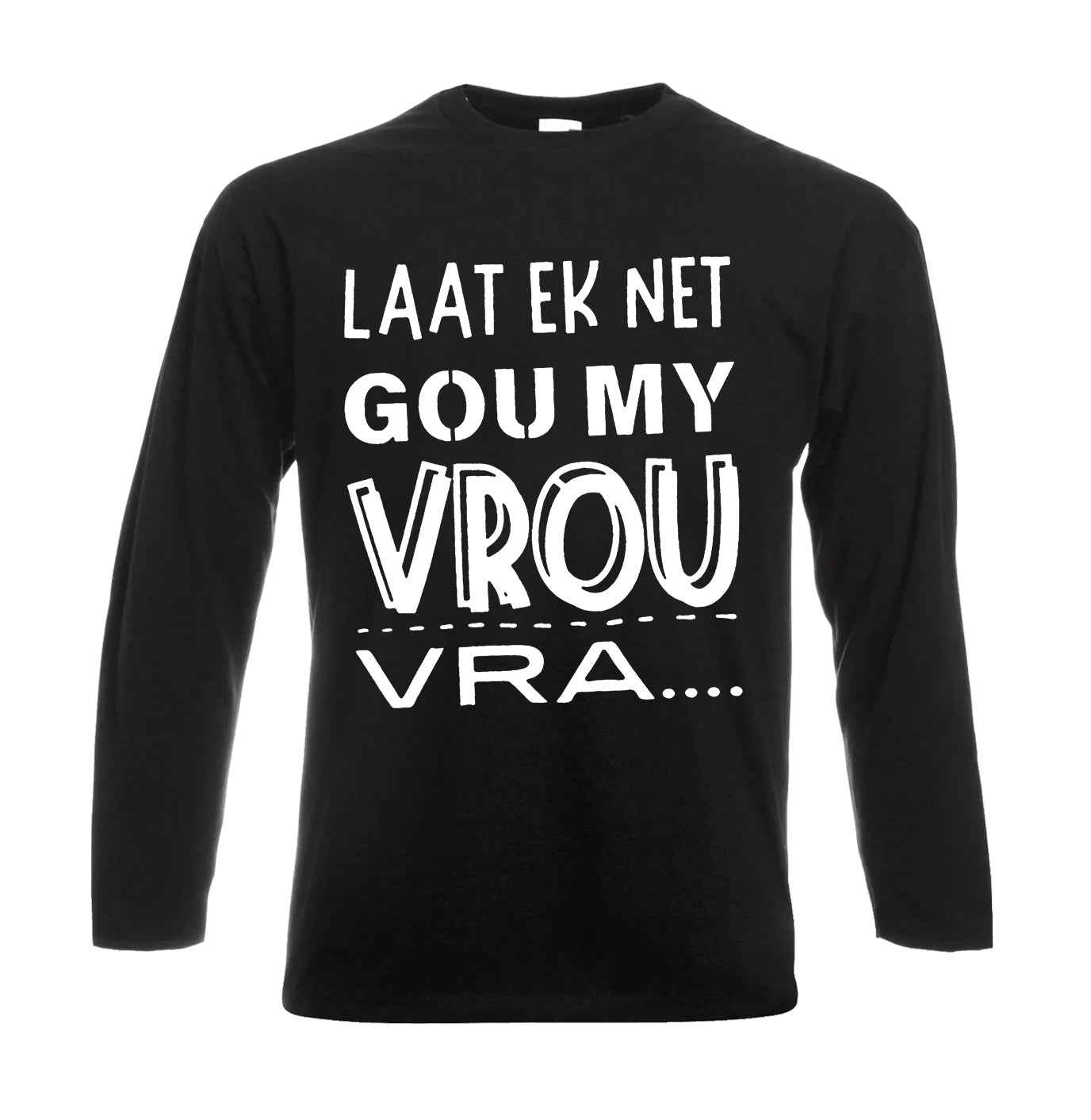 Laat Ek Net Gou My | Men's Long Sleeve