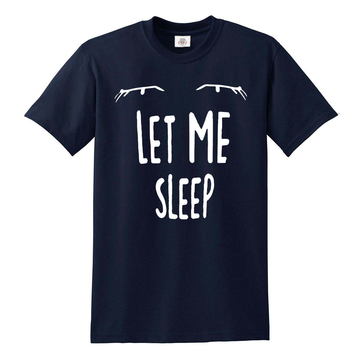 LET ME SLEEP | MEN'S T-SHIRT