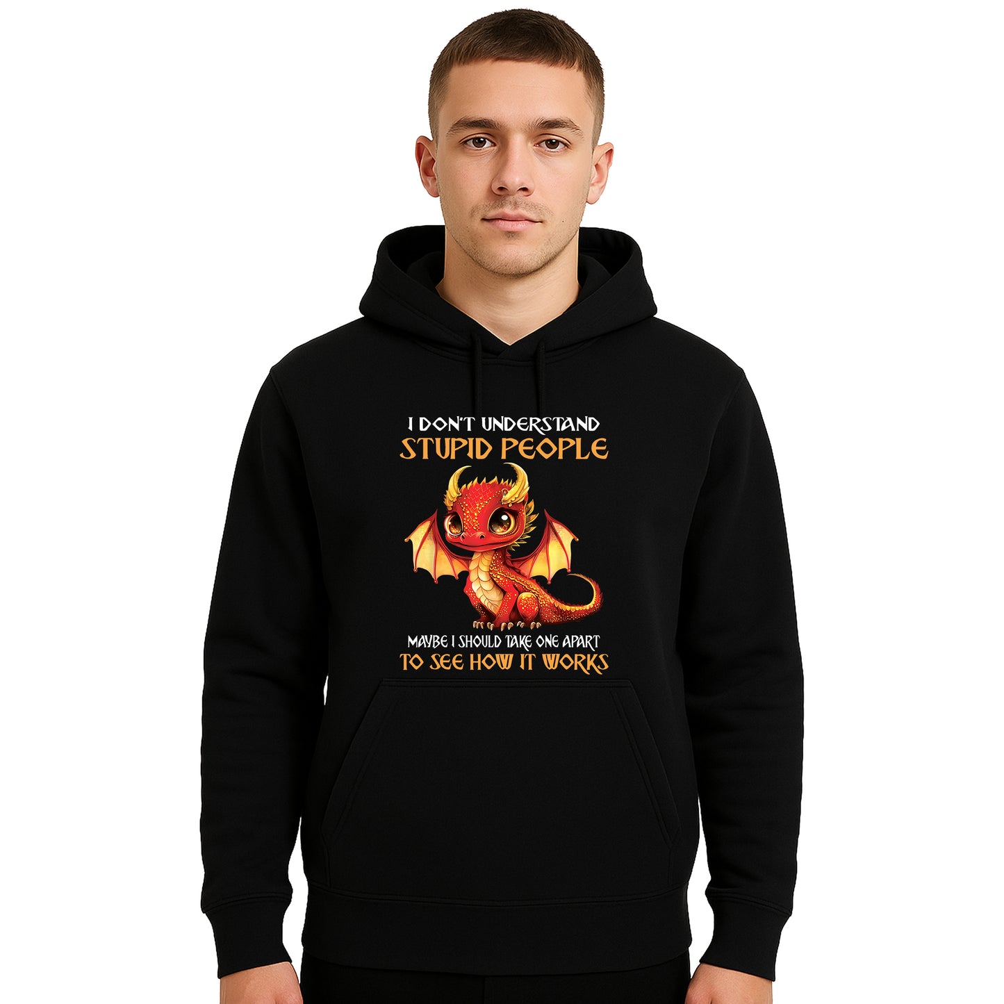 I Dont Understand Stupid | Hoody For Men's I Dont Understand Stupid | Hoody For Men's