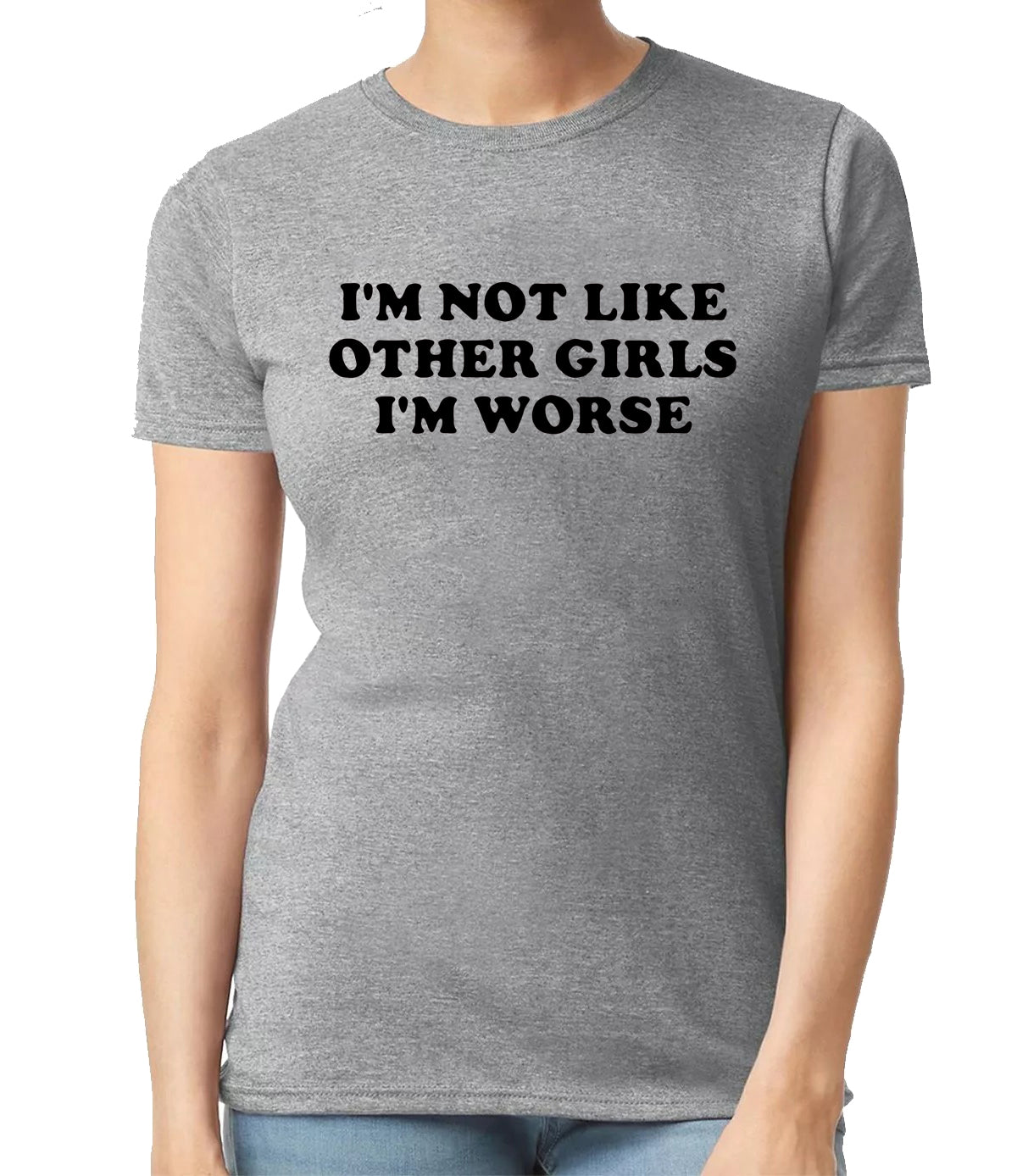 I'M NOT LIKE OTHER GIRLS | LADIES T-SHIRT SPORT GRAY T-SHIRT BLACK PRINT I'M NOT LIKE OTHER GIRLS | LADIES T-SHIRT