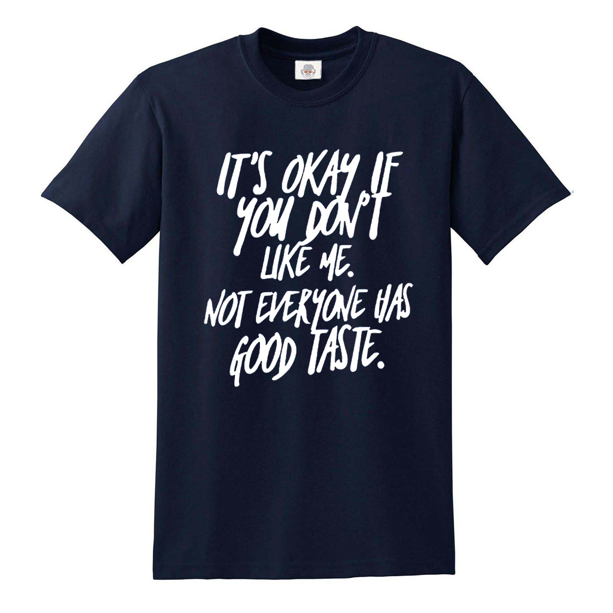 IT'S OKAY IF YOU  | MEN'S T-SHIRT