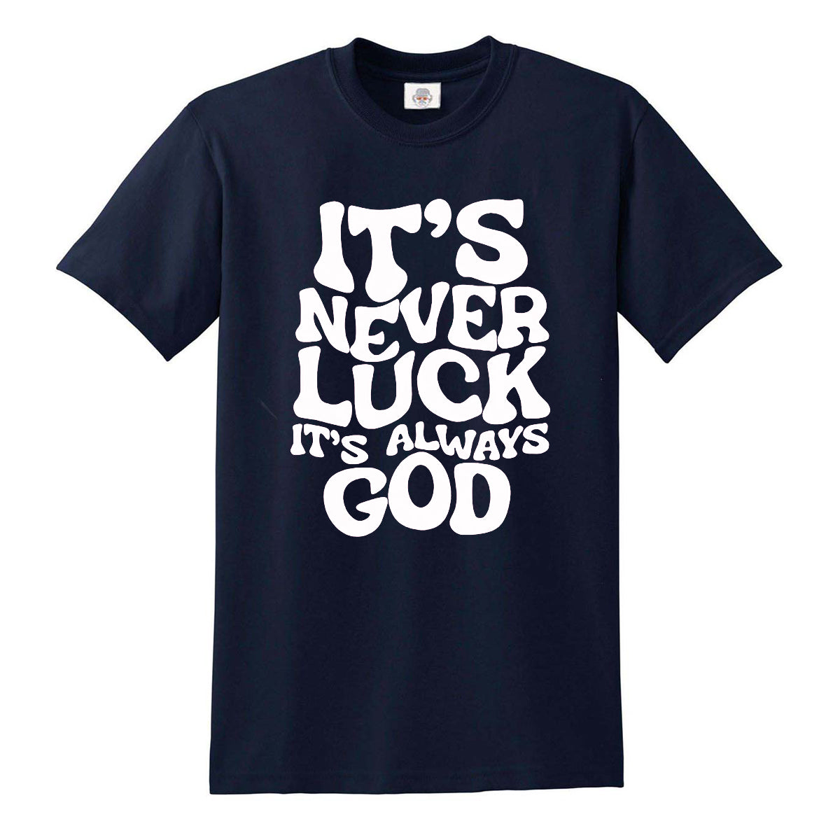 IT'S NEVER LUCK | MEN'S T-SHIRT