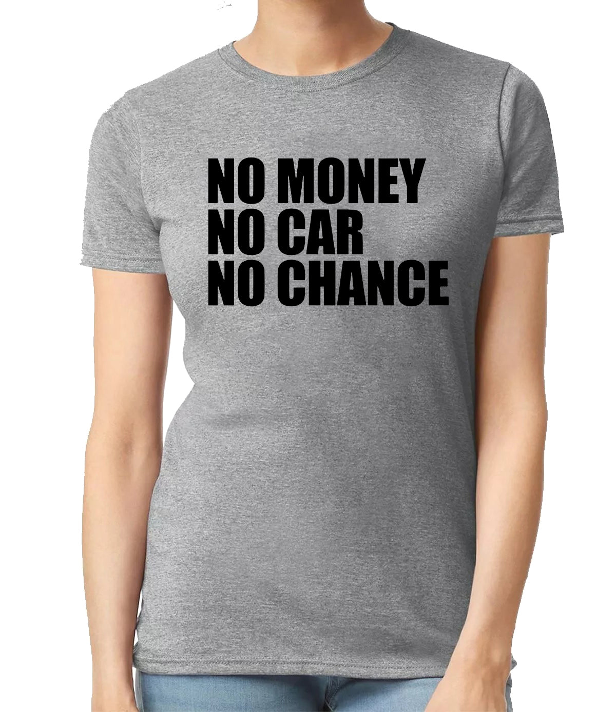 No Money No Car | LADIES T-SHIRT