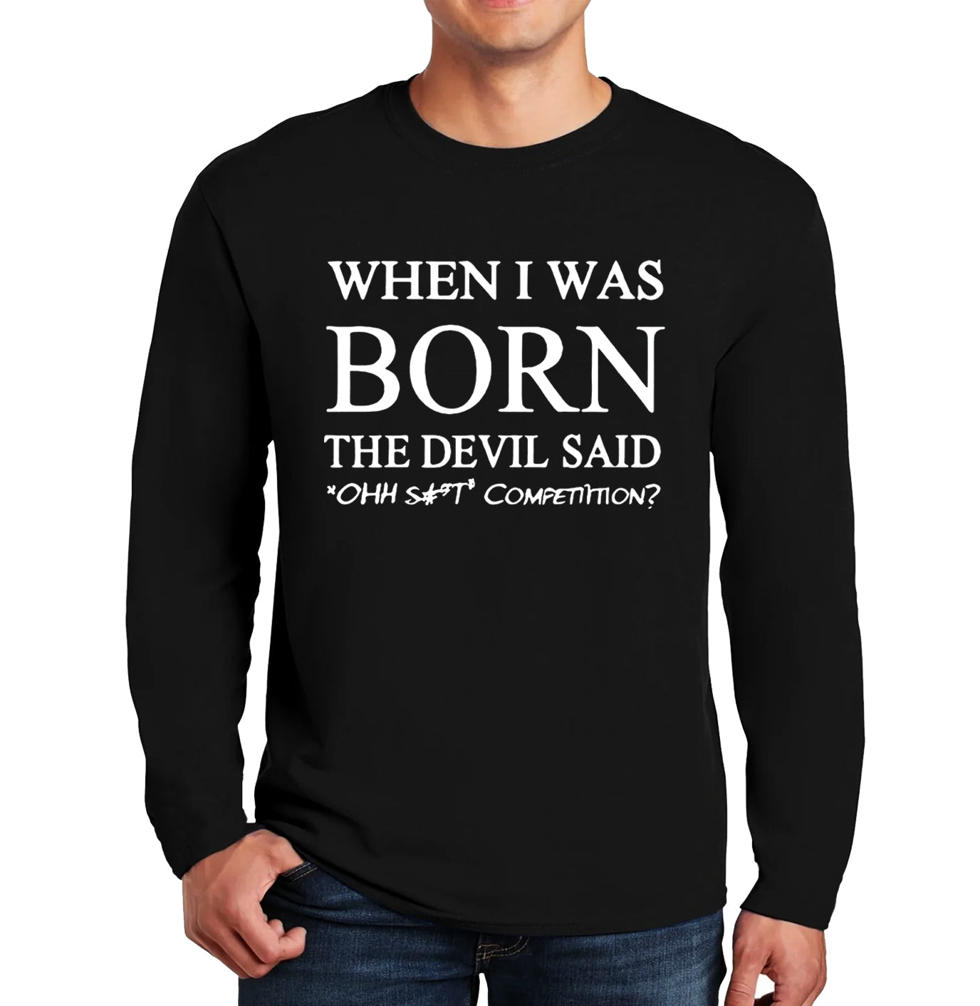 When I Was Born The Devil | Men's Long Sleeve