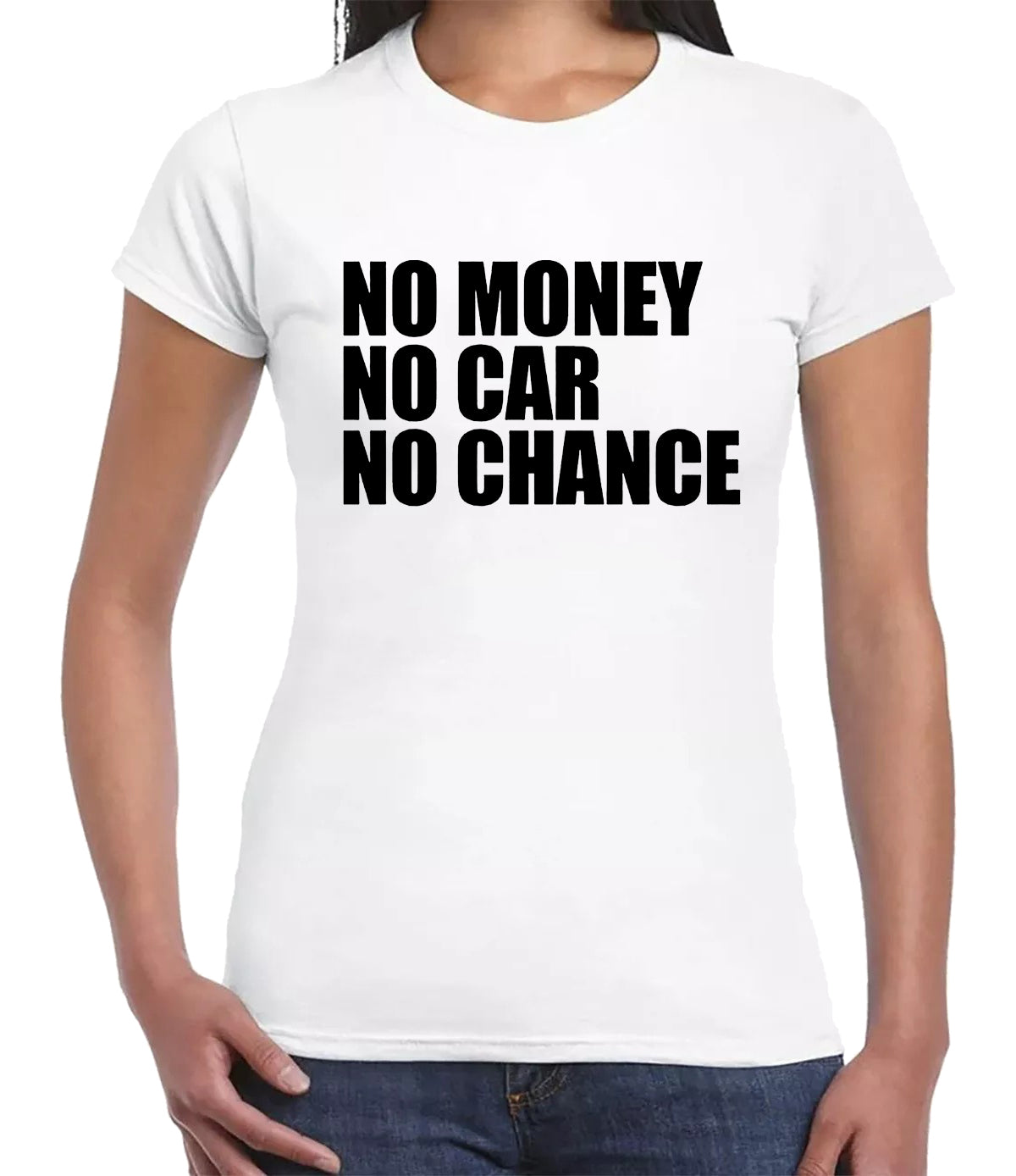 No Money No Car | LADIES T-SHIRT