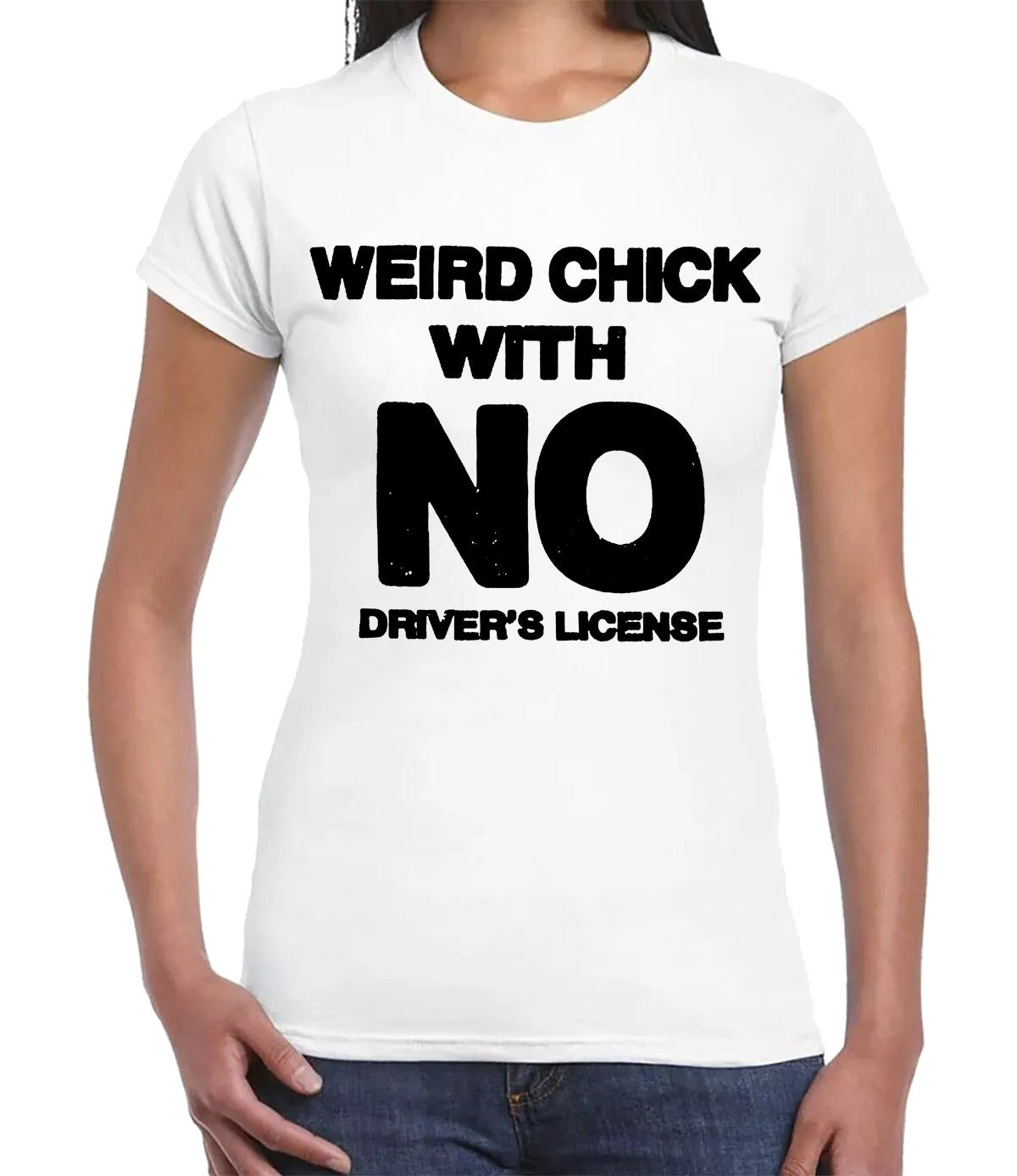 WITH NO DRIVER'S | LADIES T-SHIRT WHITE T-SHIRT BLACK PRINT WITH NO DRIVER'S | LADIES T-SHIRT