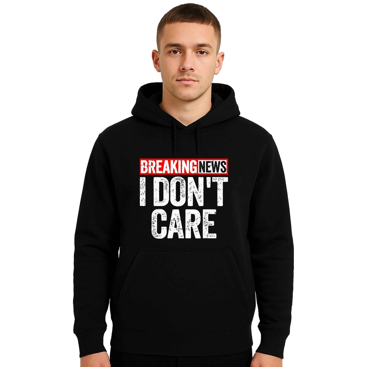 Breaking New I Don't | Hoody For Men's Breaking New I Don't | Hoody For Men's