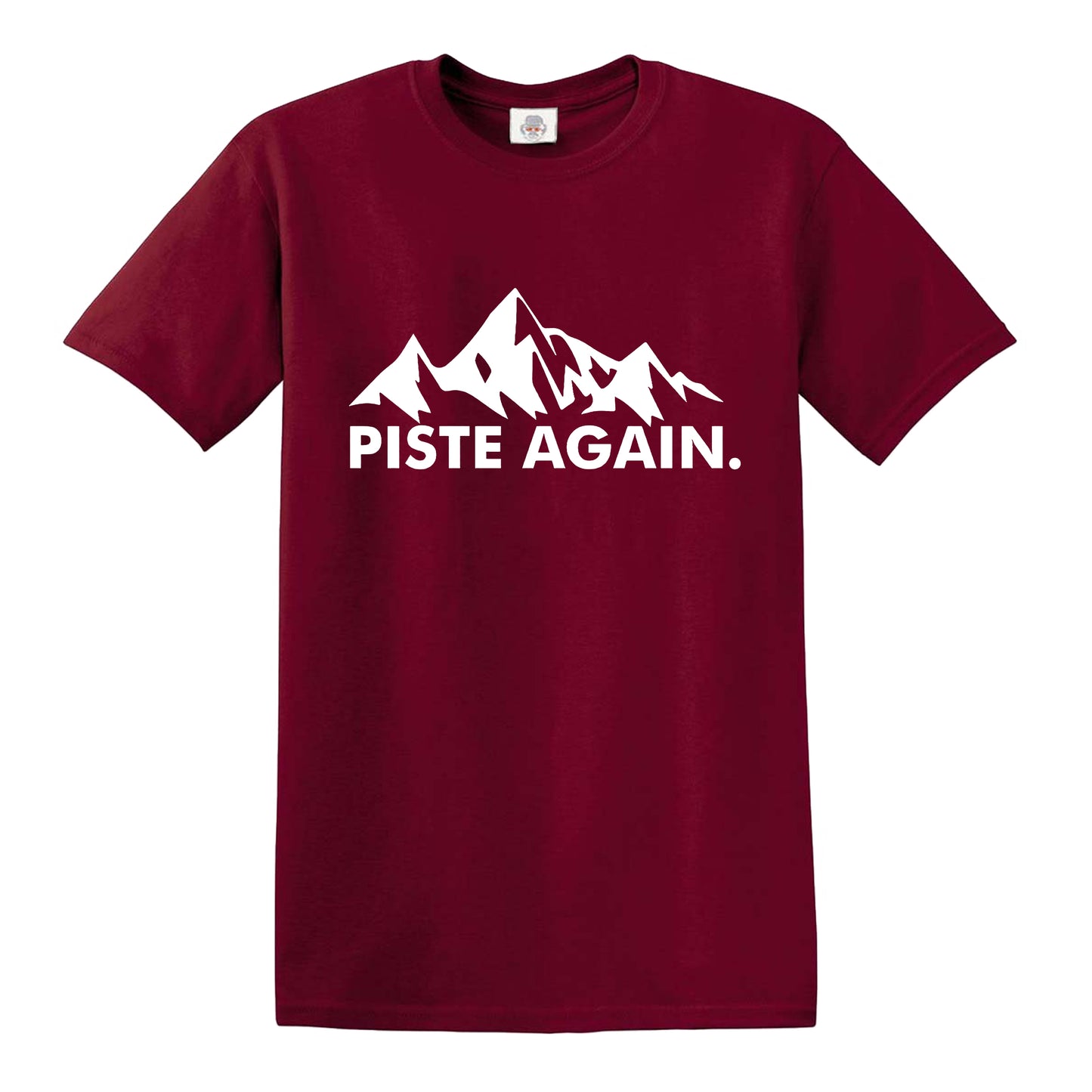 Piste Again - Apres Ski Skier Skiing MEN'S T-SHIRT MAROON T-SHIRT WHITE PRINT Piste Again - Apres Ski Skier Skiing MEN'S T-SHIRT
