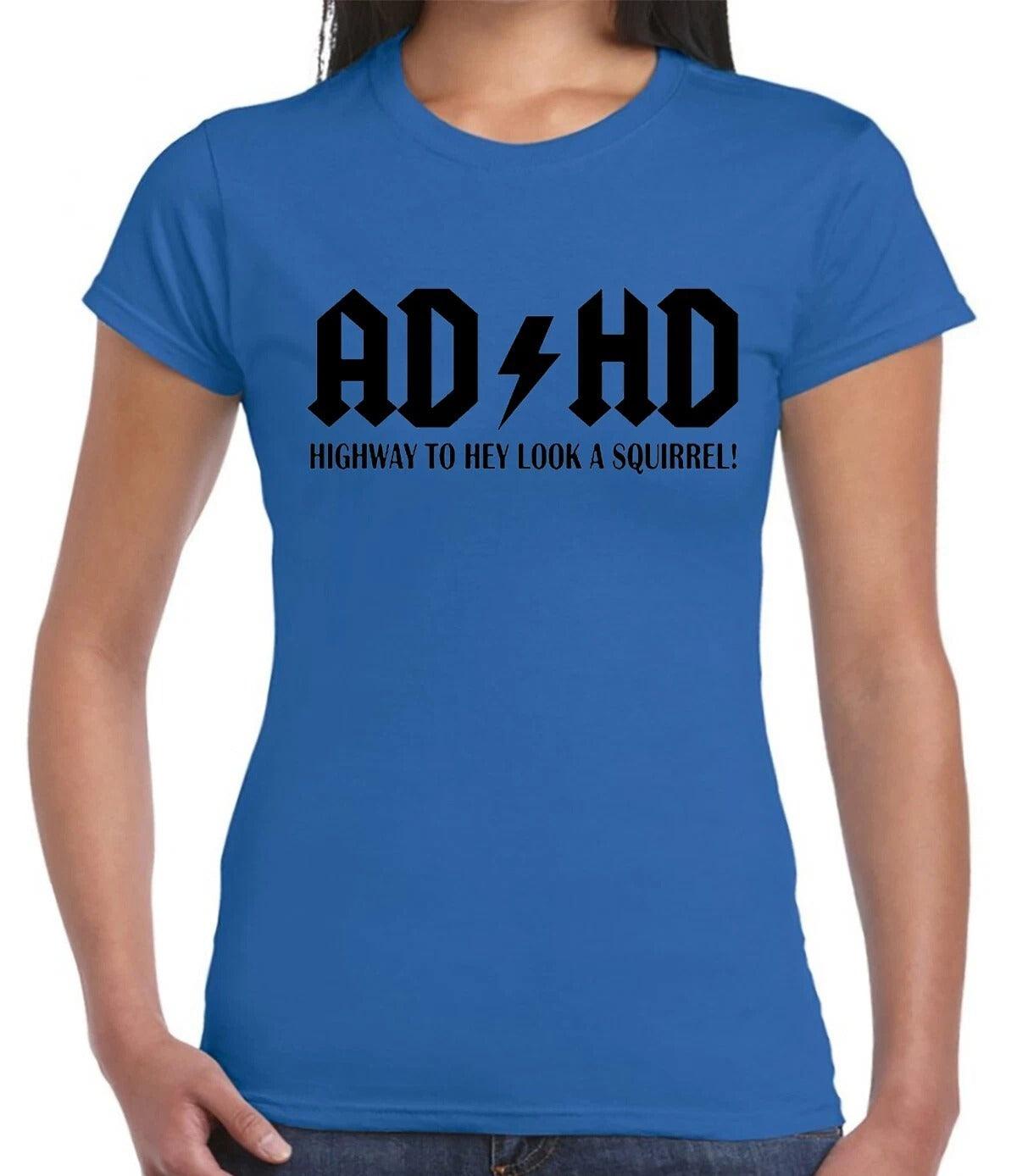 AD HD HIGHWAY TO HEY LOOK A SQUIRREL | MEN'S T-SHIRT ROYAL BLUE T-SHIRT BLACK PRINT AD HD HIGHWAY TO HEY LOOK A SQUIRREL | MEN'S T-SHIRT