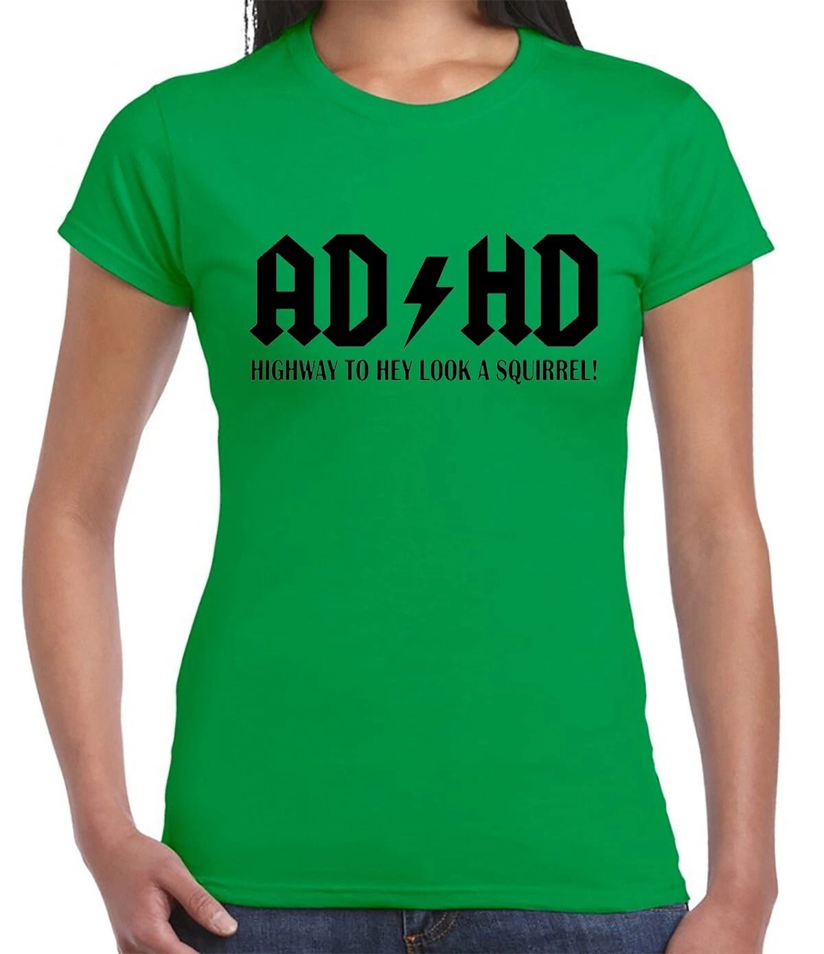 AD HD HIGHWAY TO HEY LOOK A SQUIRREL | MEN'S T-SHIRT IRISH GREEN T-SHIRT BLACK PRINT AD HD HIGHWAY TO HEY LOOK A SQUIRREL | MEN'S T-SHIRT