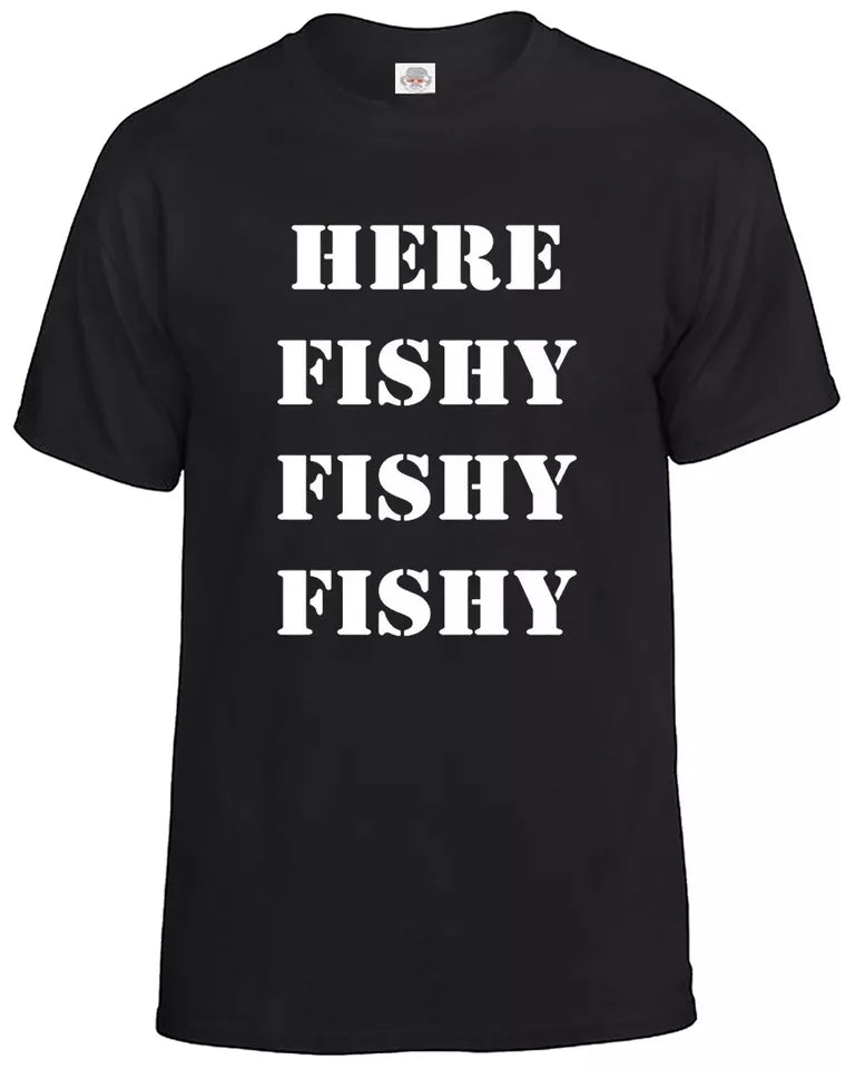 Fishing T-Shirt Men's Fisherman MEN'S T-SHIRT HERE FISHY FISHY Fishing T-Shirt Men's Fisherman MEN'S T-SHIRT