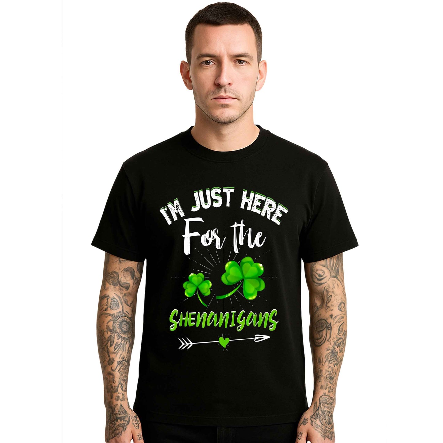 I'm Just Here For | T-Shirt For Men's I'm Just Here For | T-Shirt For Men's