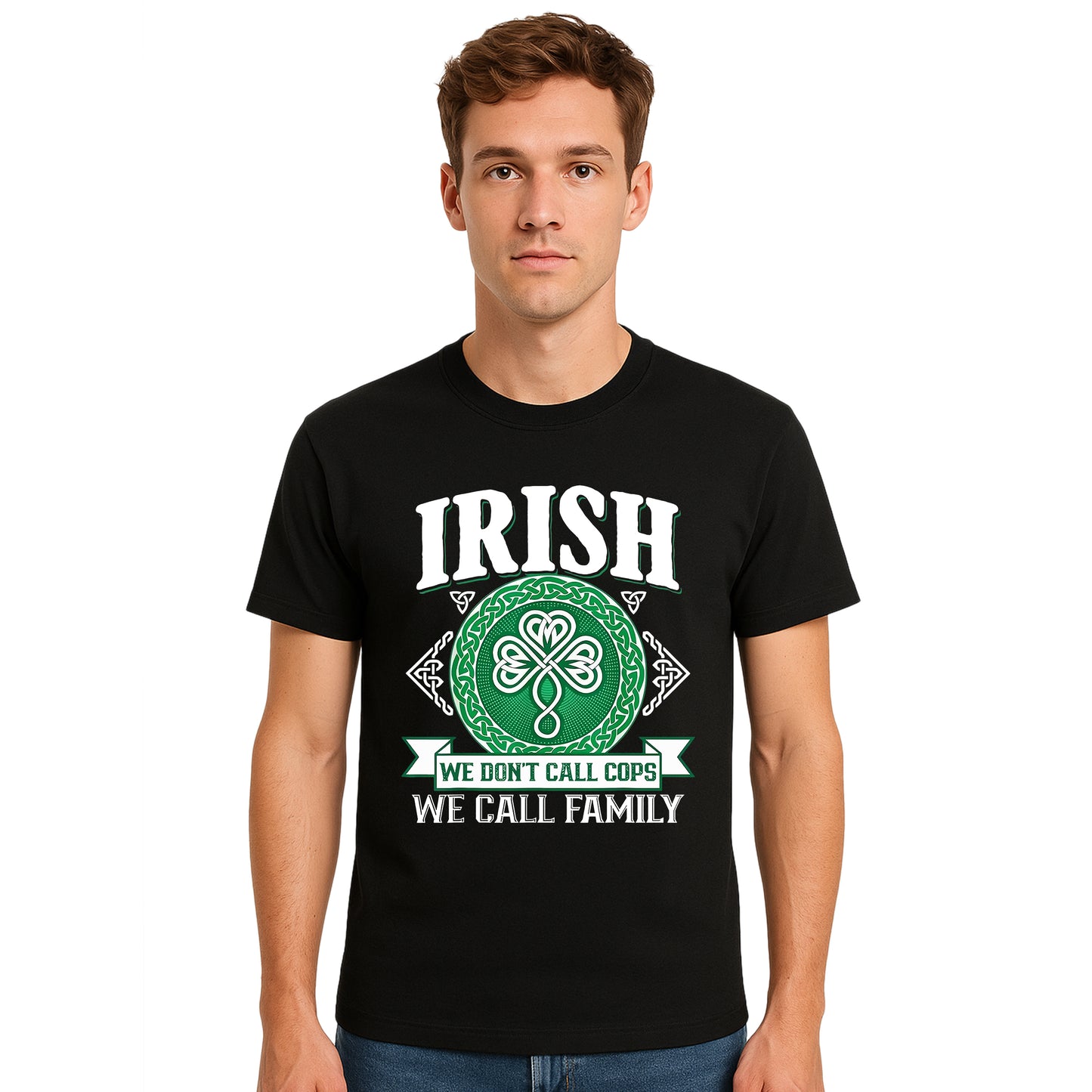 Irish We Don't Call | T-Shirt For Men's