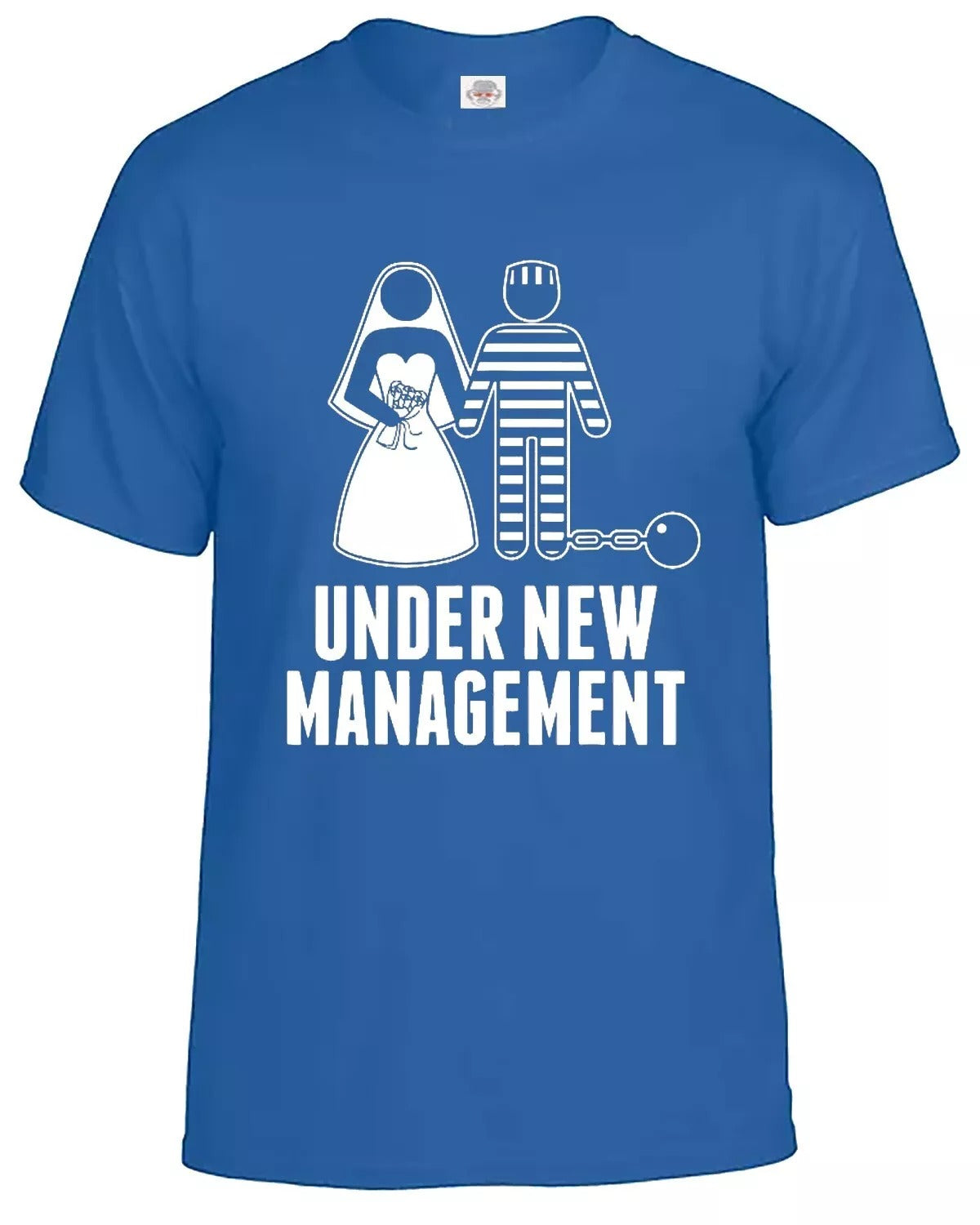 New Under New Management Wedding T-Shirt Men's ROYAL BLUE T-SHIRT WHITE PRINT New Under New Management Wedding T-Shirt Men's