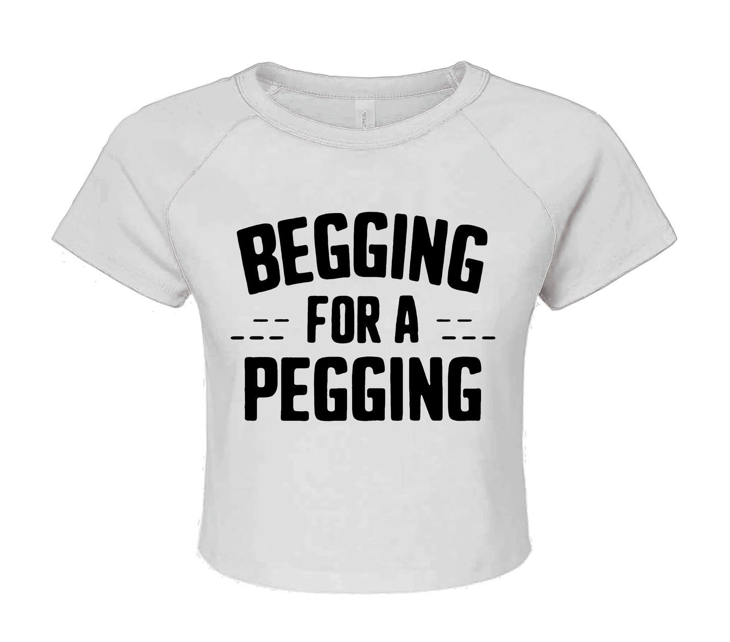 BEGGING FOR PEGGING | CROP TOP FOR LADIES