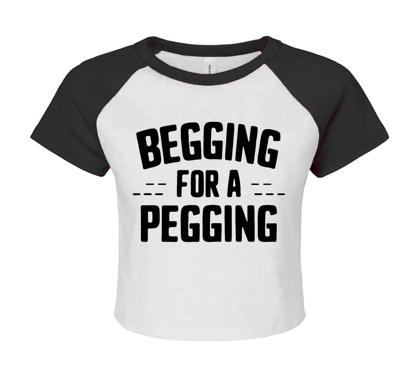 BEGGING FOR PEGGING | LADIES RAGLAN CROP TOP