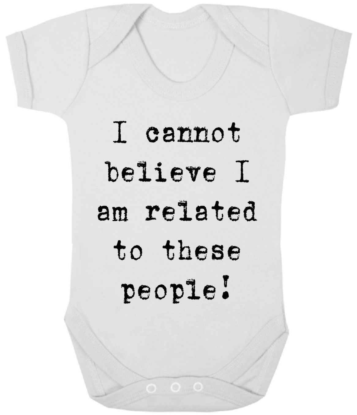 I CANNOT BELIEVE - White Baby Grows for Ultimate Comfort I CANNOT BELIEVE - White Baby Grows for Ultimate Comfort
