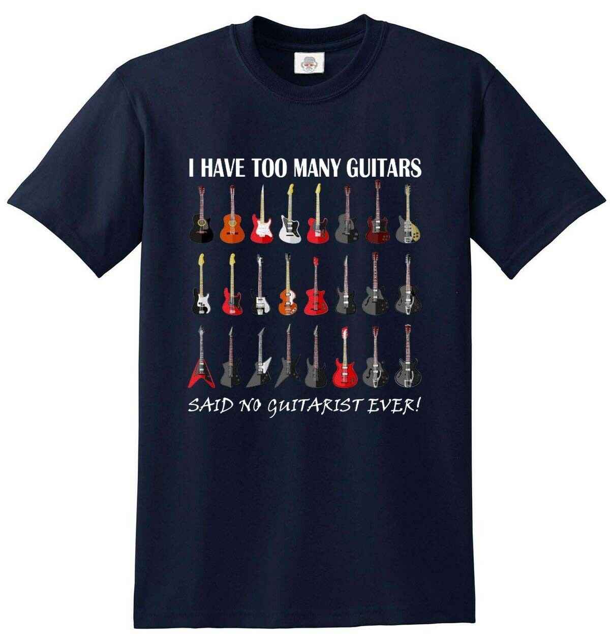 I HAVE TOO MANY GUITARS - Guitar Lover T-Shirt I HAVE TOO MANY GUITARS - Guitar Lover T-Shirt