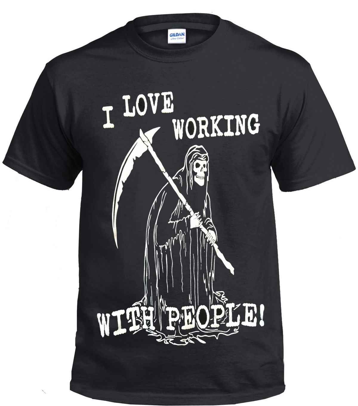 I LOVE WORKING WITH PEOPLE T-SHIRT - BLACK TEE I LOVE WORKING WITH PEOPLE T-SHIRT - BLACK TEE