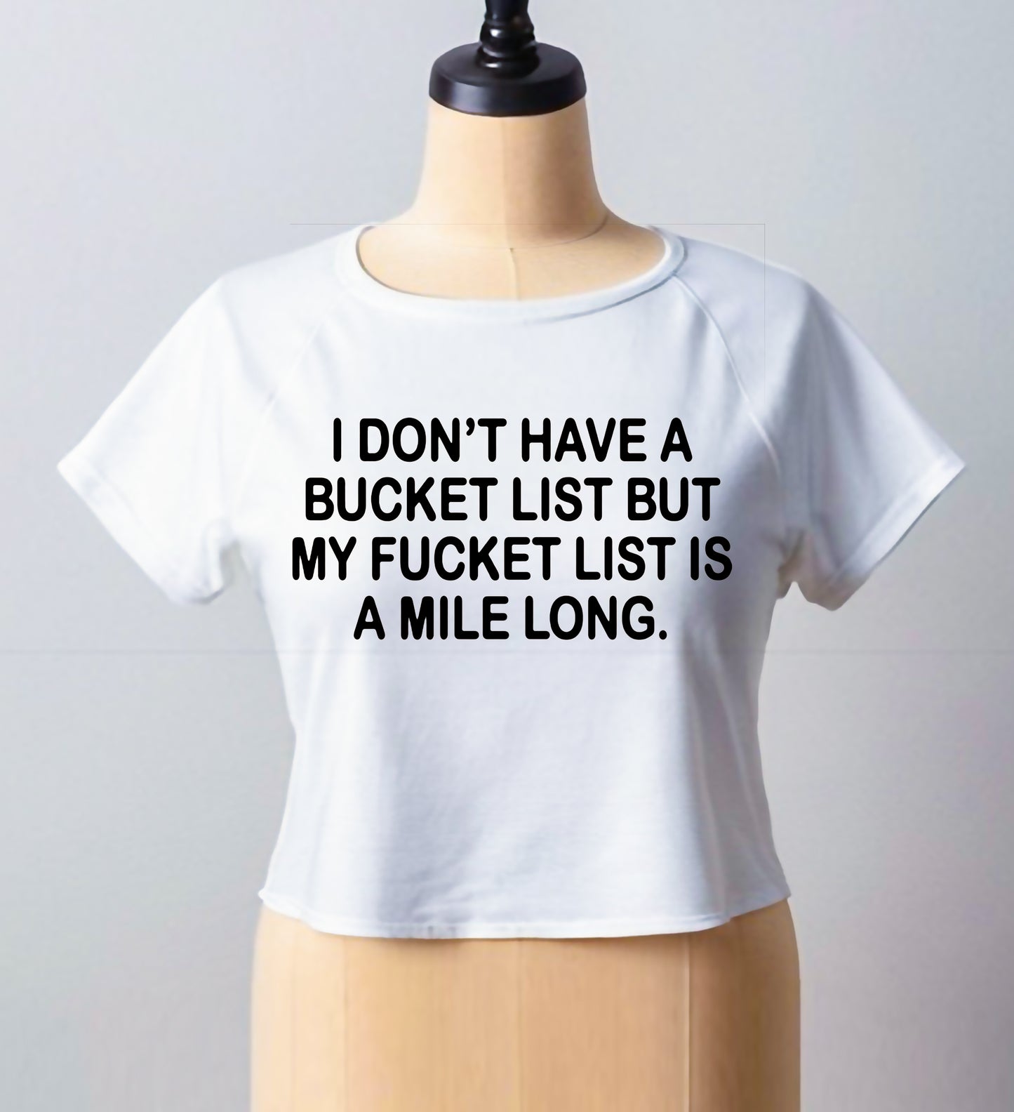 I Don't Have A Bucket | CROP TOP FOR LADIES