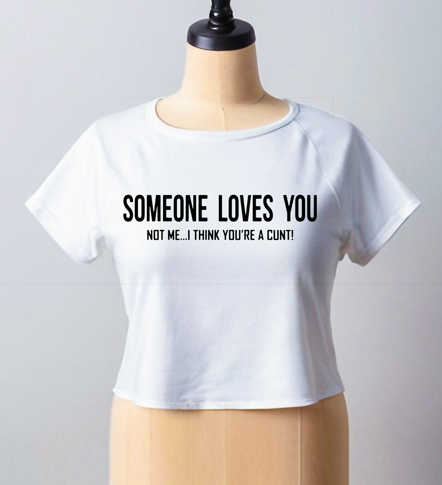 Someone Loves You | CROP TOP FOR LADIES
