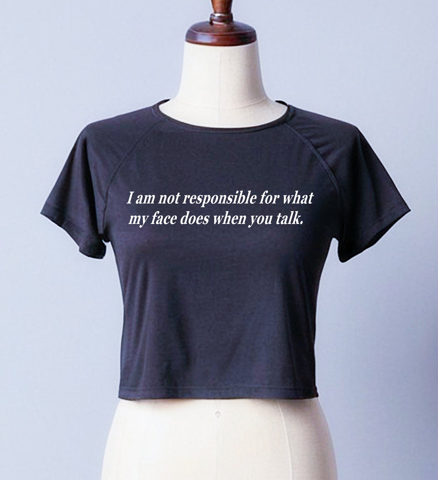 I Am Not Responsible | LADIES CROP TOP