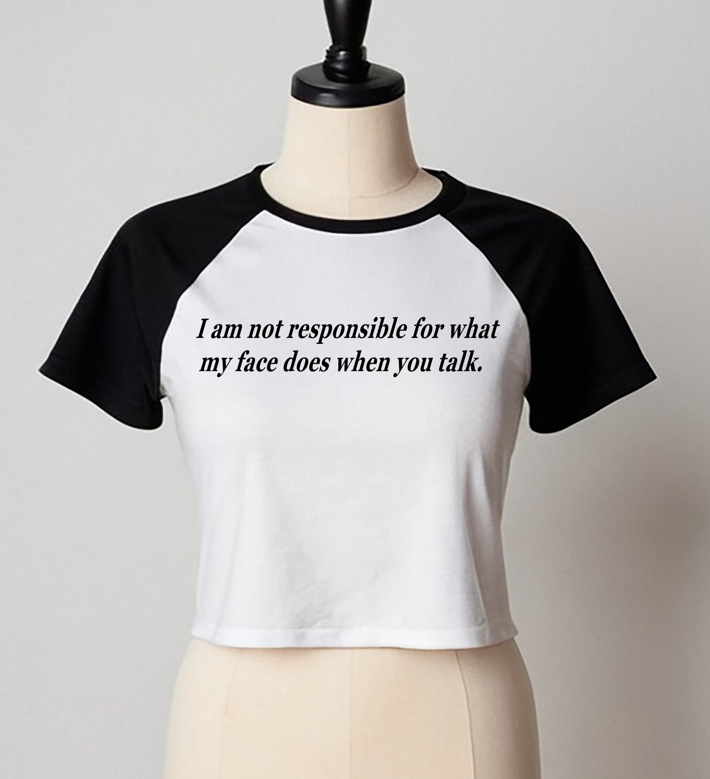 I Am Not Responsible | LADIES RAGLAN CROP TOP