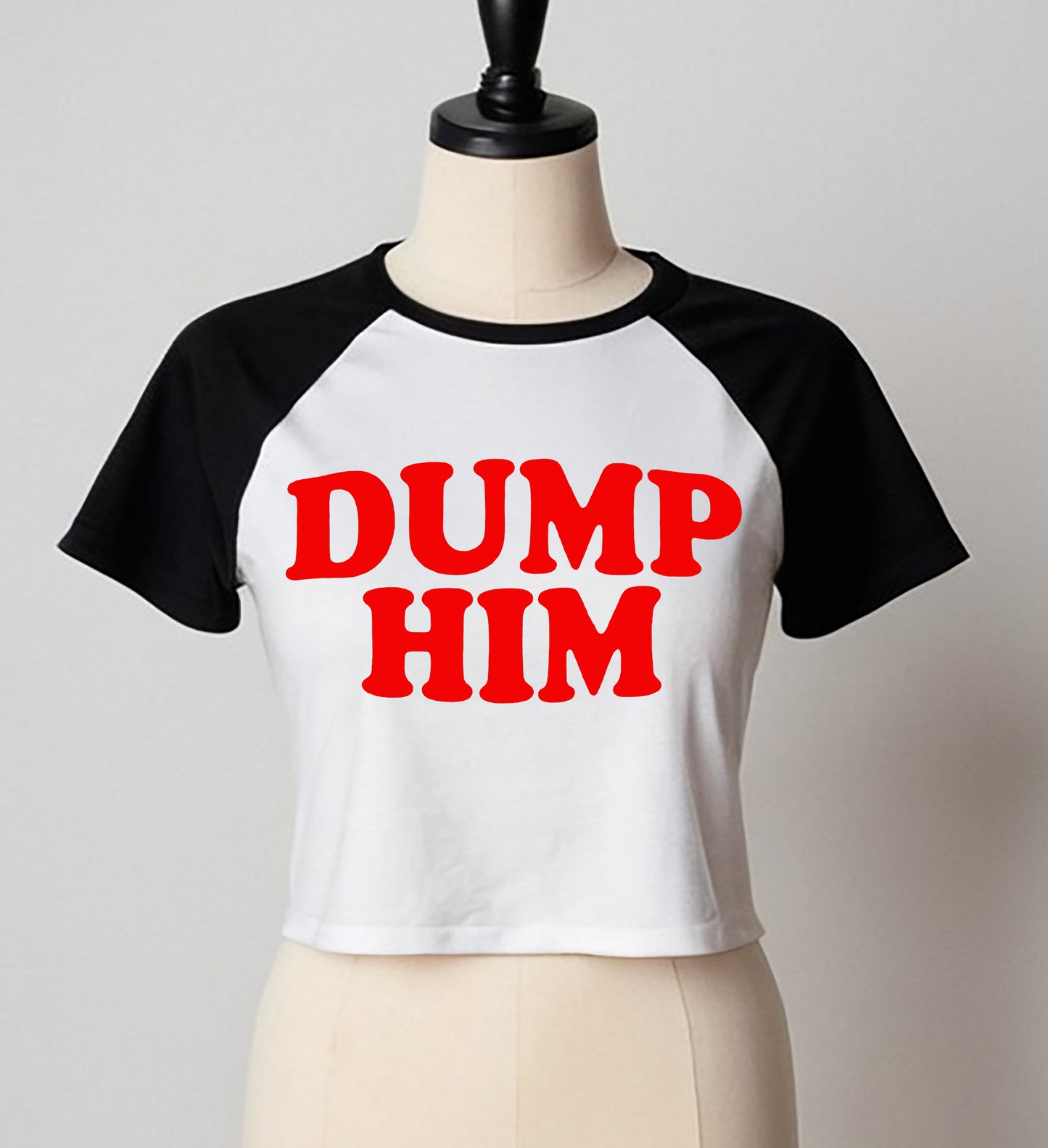 Dump Him Cool Slogan| LADIES RAGLAN CROP TOP