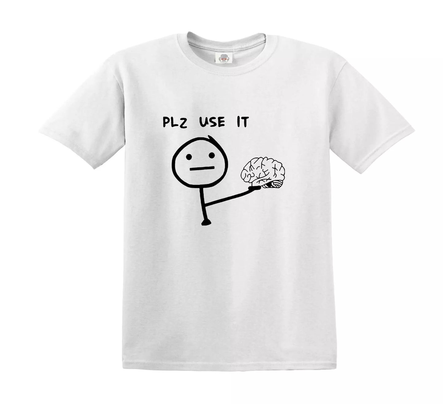 PLEASE USE IT BRAIN SLOGAN | KID'S T-SHIRT WHITE T-SHIRT BLACK PRINT PLEASE USE IT BRAIN SLOGAN | KID'S T-SHIRT