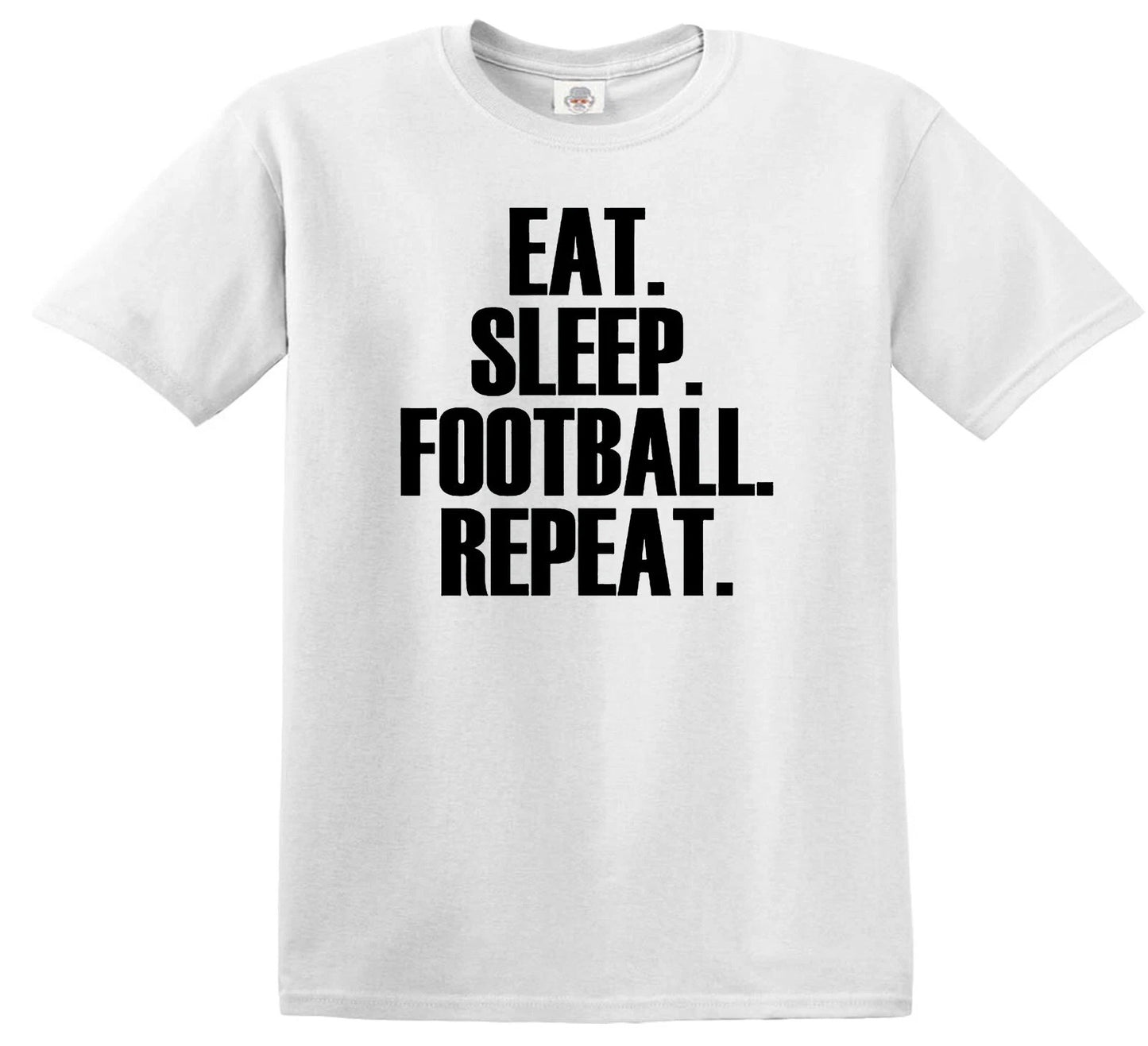Eat Sleep Football Repeat | KID'S T-SHIRT WHITE T-SHIRT BLACK PRINT Eat Sleep Football Repeat | KID'S T-SHIRT