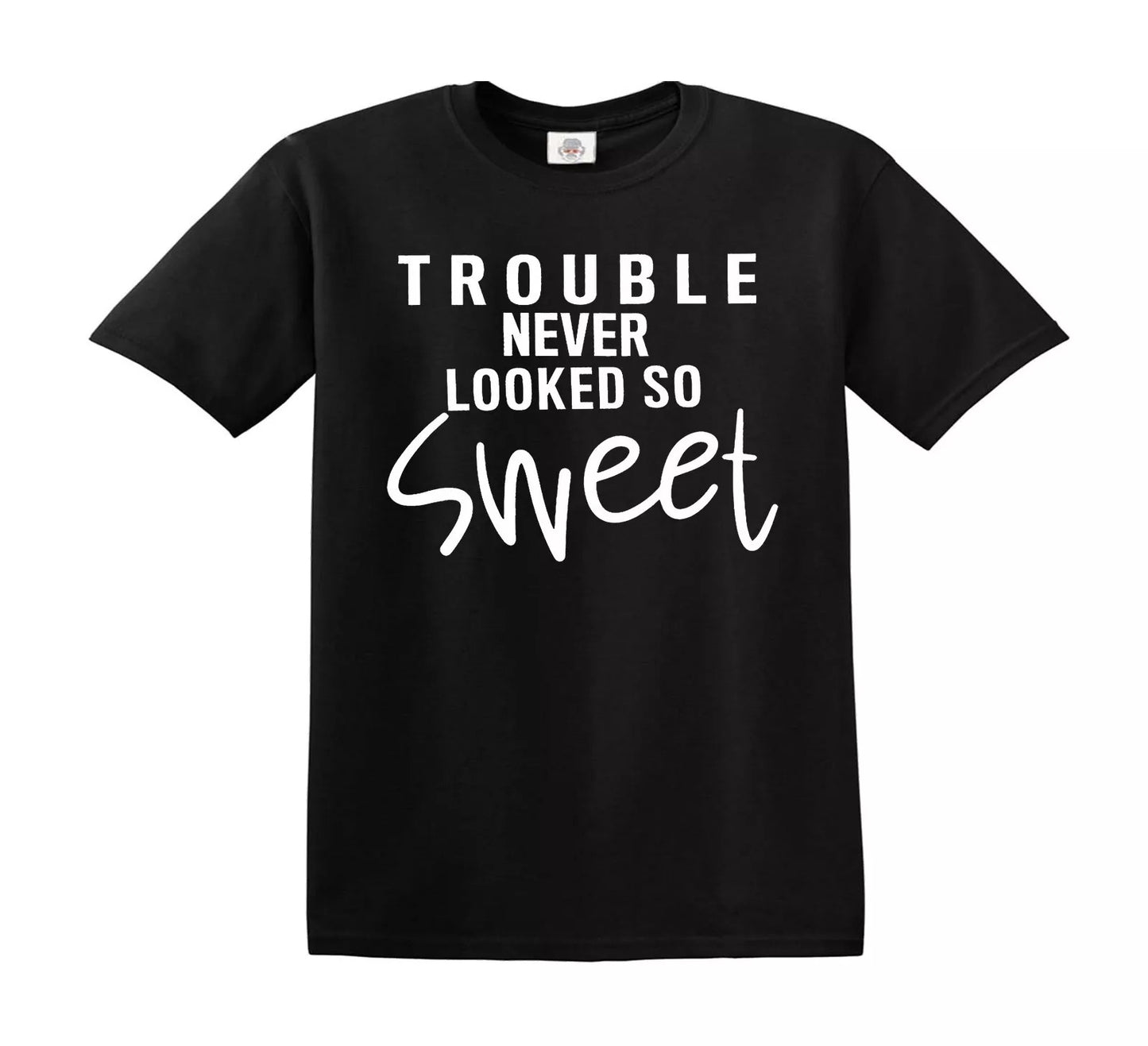 TROUBLE NEVER LOOKED SO SWEET | KID'S T-SHIRT BLACK T-SHIRT WHITE PRINT TROUBLE NEVER LOOKED SO SWEET | KID'S T-SHIRT