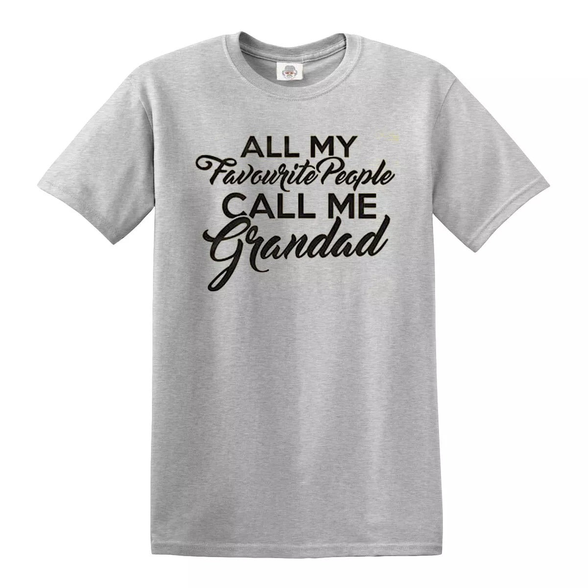 All My Favourite People Call Me | MEN'S T-SHIRT SPORT GRAY T-SHIRT BLACK PRINT All My Favourite People Call Me | MEN'S T-SHIRT