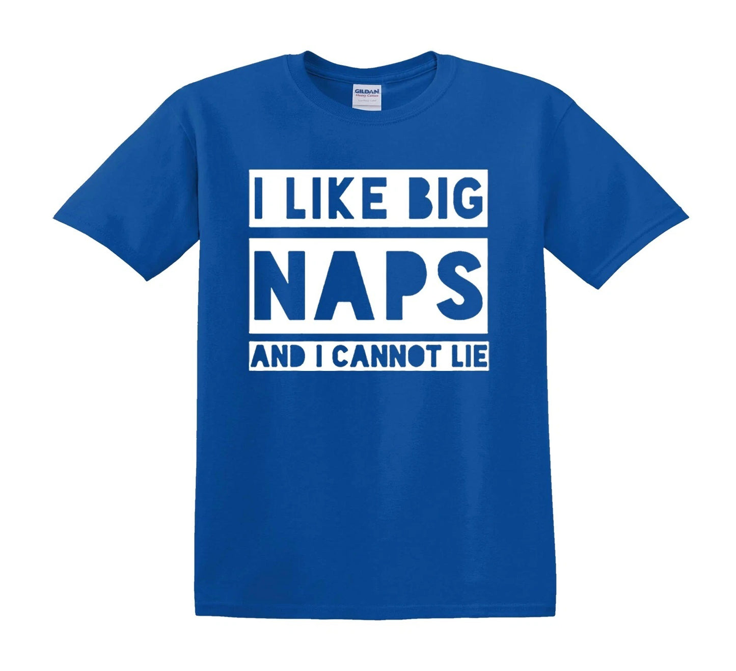 I LIKE BIG NAPS AND I CANNOT LIE | KID'S T-SHIRT ROYAL BLUE T-SHIRT WHITE PRINT I LIKE BIG NAPS AND I CANNOT LIE | KID'S T-SHIRT