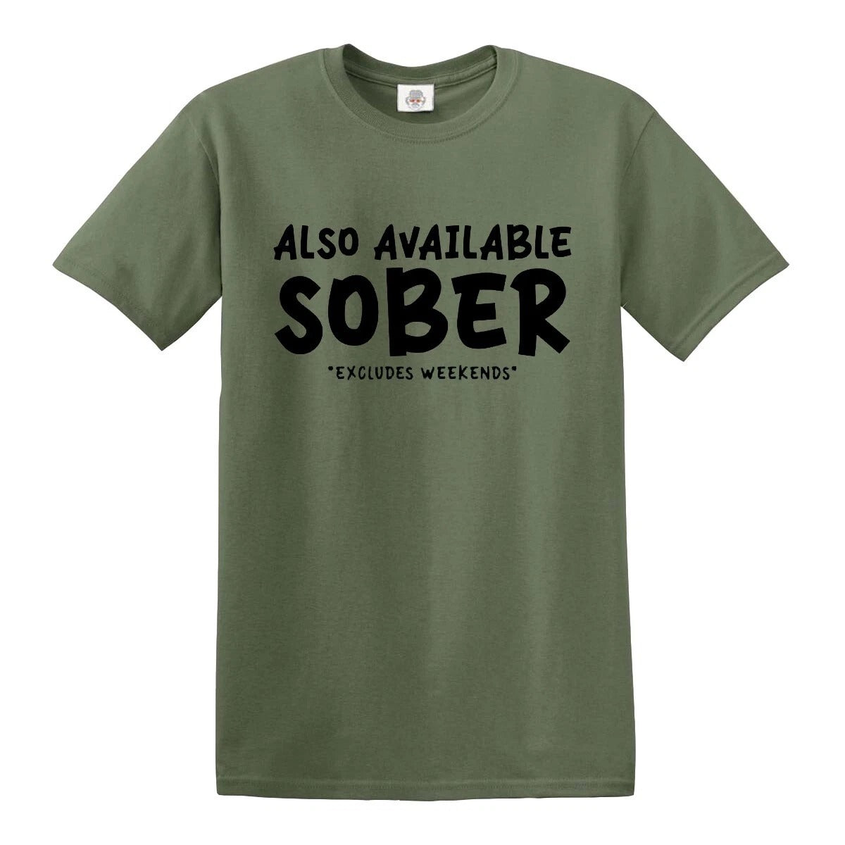 ALSO AVAILABLE IN SOBER | MEN'S T-SHIRT MILITARY GREEN T-SHIRT BLACK PRINT ALSO AVAILABLE IN SOBER | MEN'S T-SHIRT