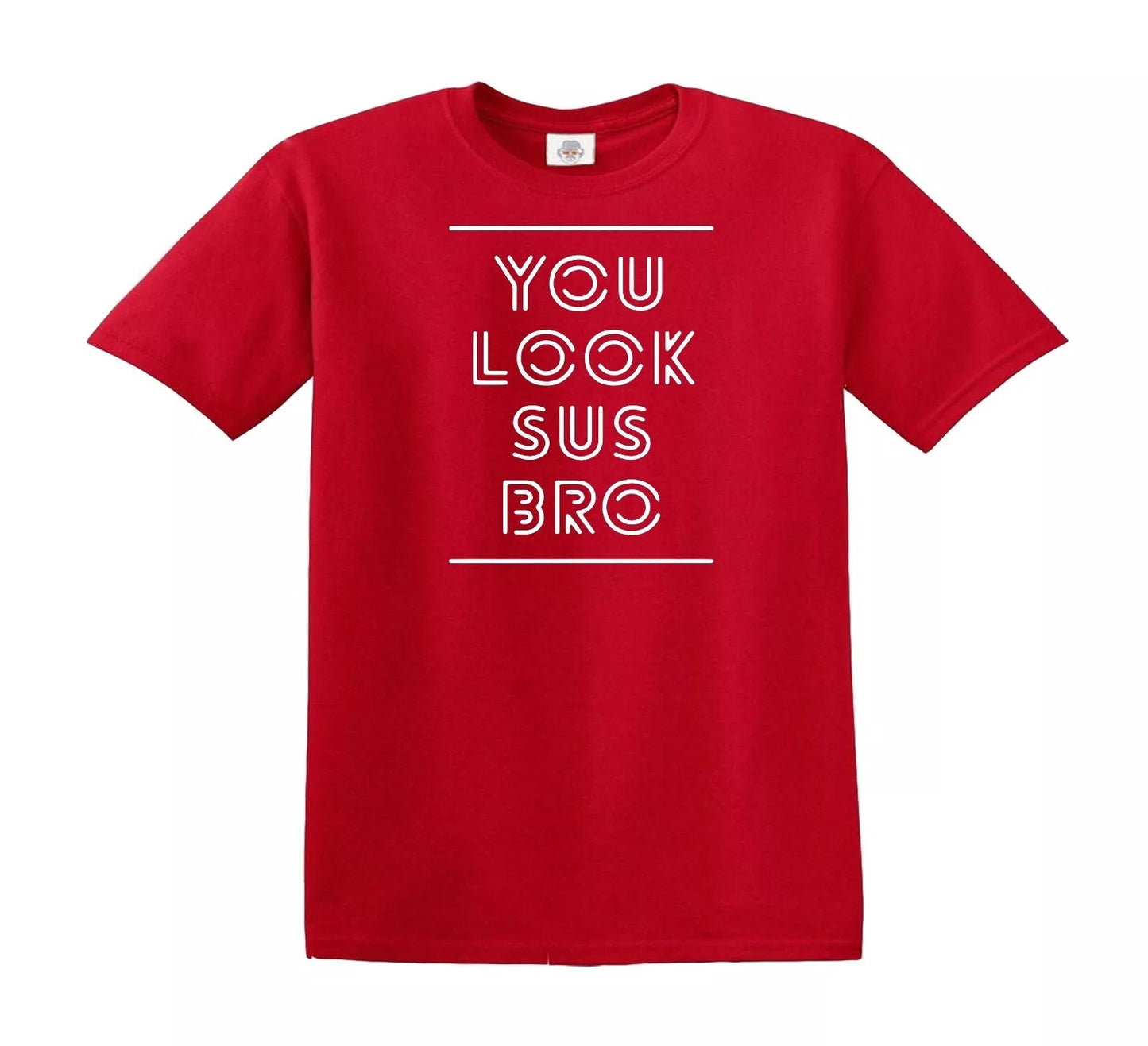 YOU LOOK SUS BRO | KID'S T-SHIRT RED T-SHIRT WHITE PRINT YOU LOOK SUS BRO | KID'S T-SHIRT