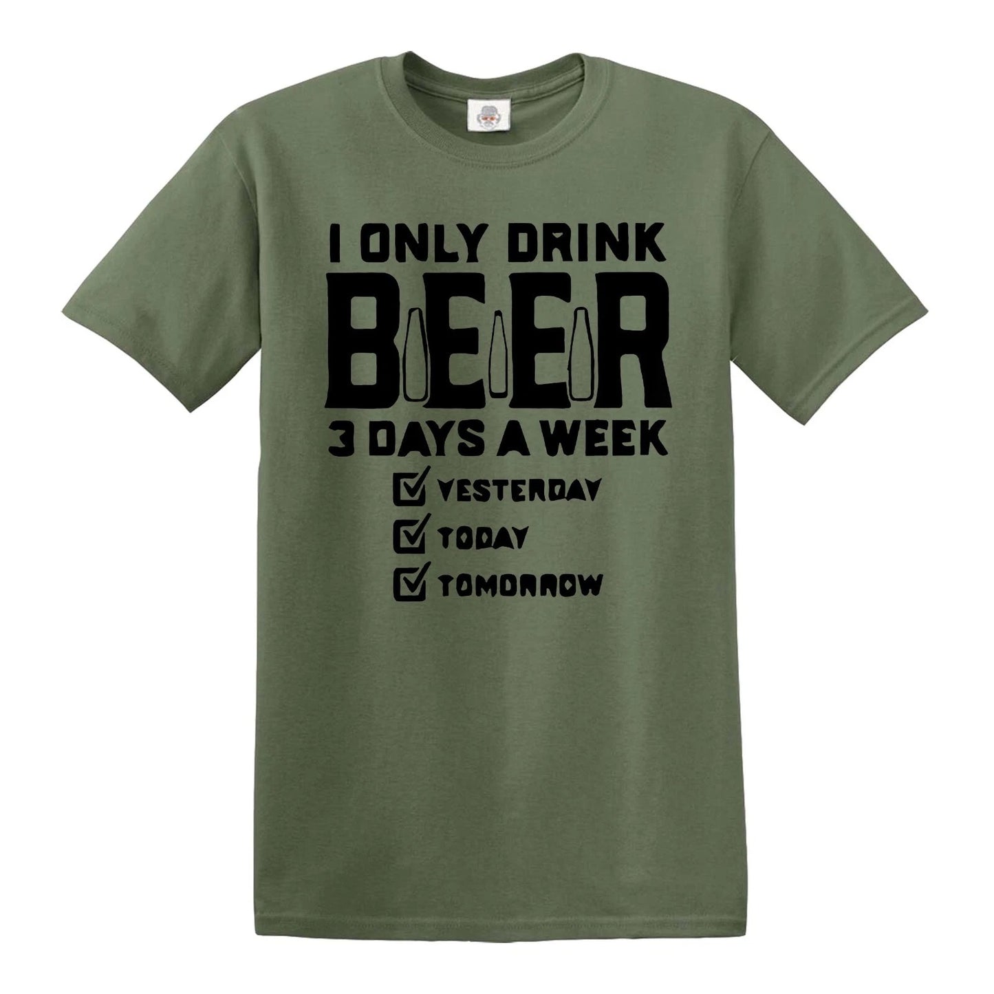 DRINK BEER 3 DAYS A WEEK | MEN'S T-SHIRT MILITARY GREEN T-SHIRT BLACK PRINT DRINK BEER 3 DAYS A WEEK | MEN'S T-SHIRT