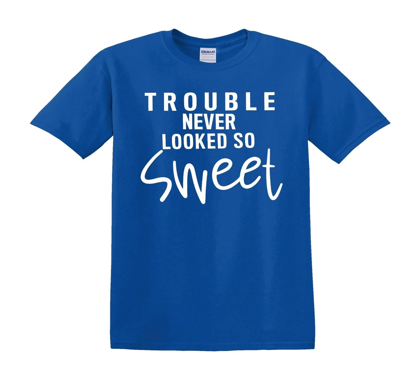 TROUBLE NEVER LOOKED SO SWEET | KID'S T-SHIRT ROYAL BLUE T-SHIRT WHITE PRINT TROUBLE NEVER LOOKED SO SWEET | KID'S T-SHIRT