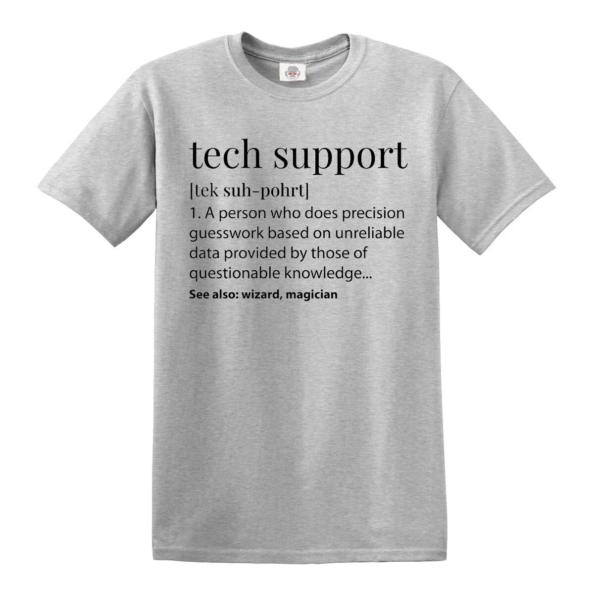 Funny Tech Support Funny Dictionary | MEN'S T-SHIRT SPORT GRAY T-SHIRT BLACK PRINT Funny Tech Support Funny Dictionary | MEN'S T-SHIRT