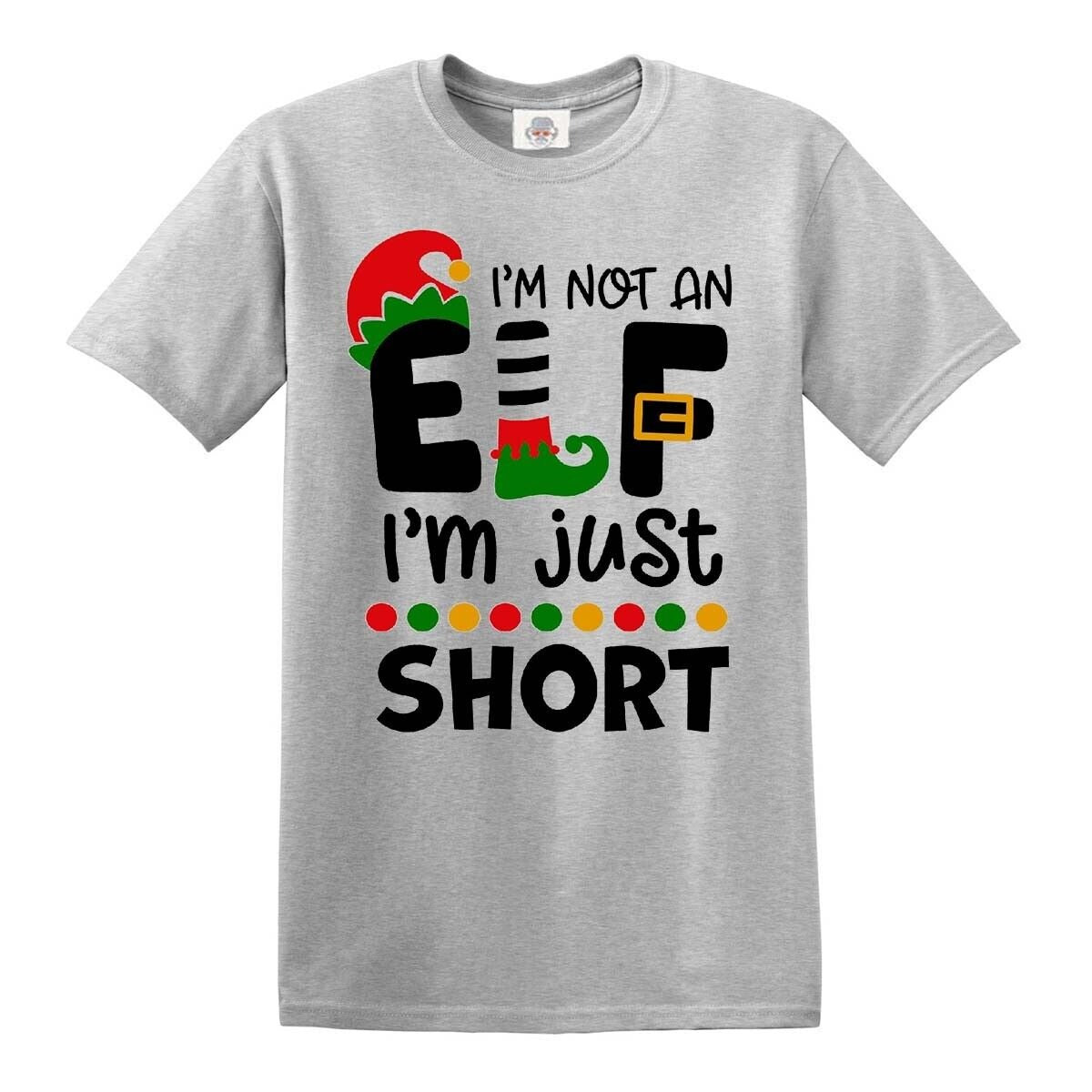 I'M NOT AN ELF I'M JUST | MEN'S T-SHIRT