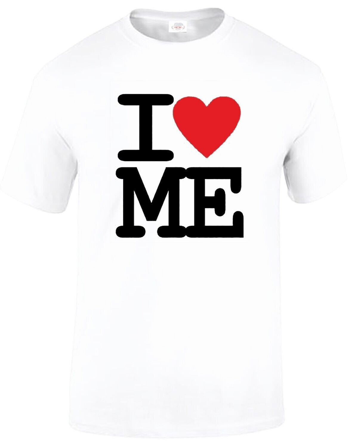 I Love Me T-Shirt Heart Men's Funny Novelty Self Love WHITE T-SHIRT BLACK PRINT I Love Me T-Shirt Heart Men's Funny Novelty Self Love