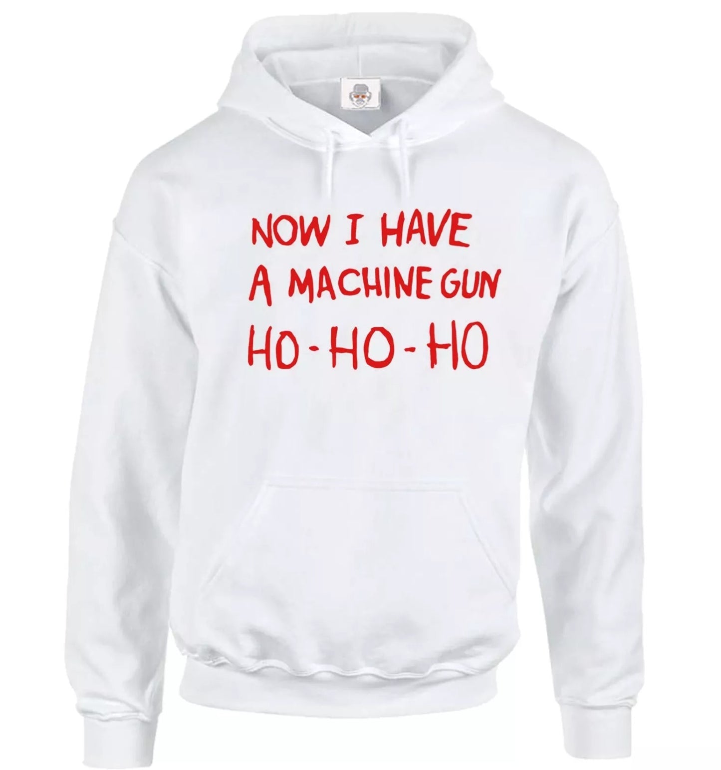 Now I Have A Machine Gun Hoody Sweatshirt Men's WHITE HOODY RED PRINT Now I Have A Machine Gun Hoody Sweatshirt Men's