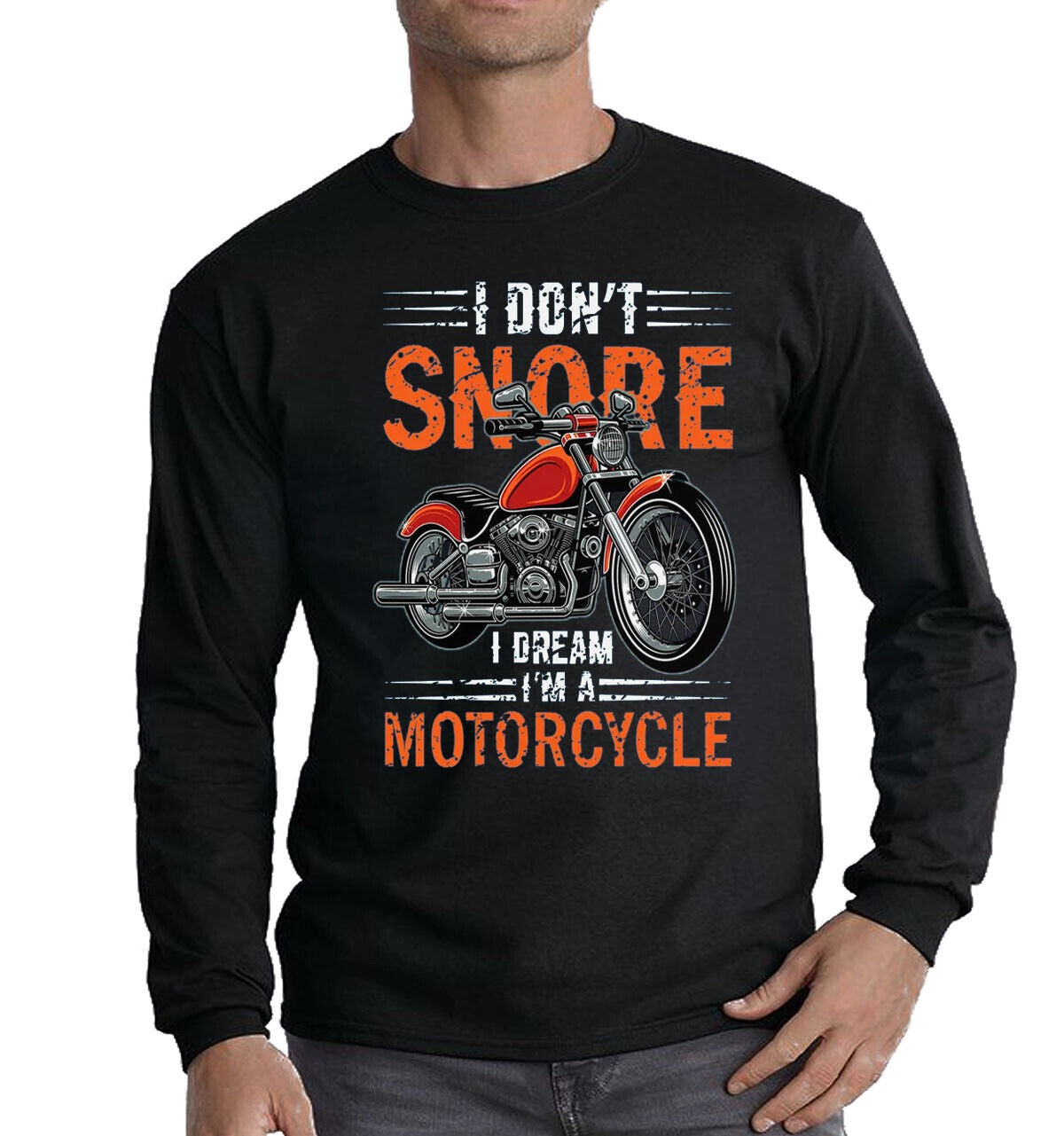 Funny I Don't Snore| Long Sleeve Men's