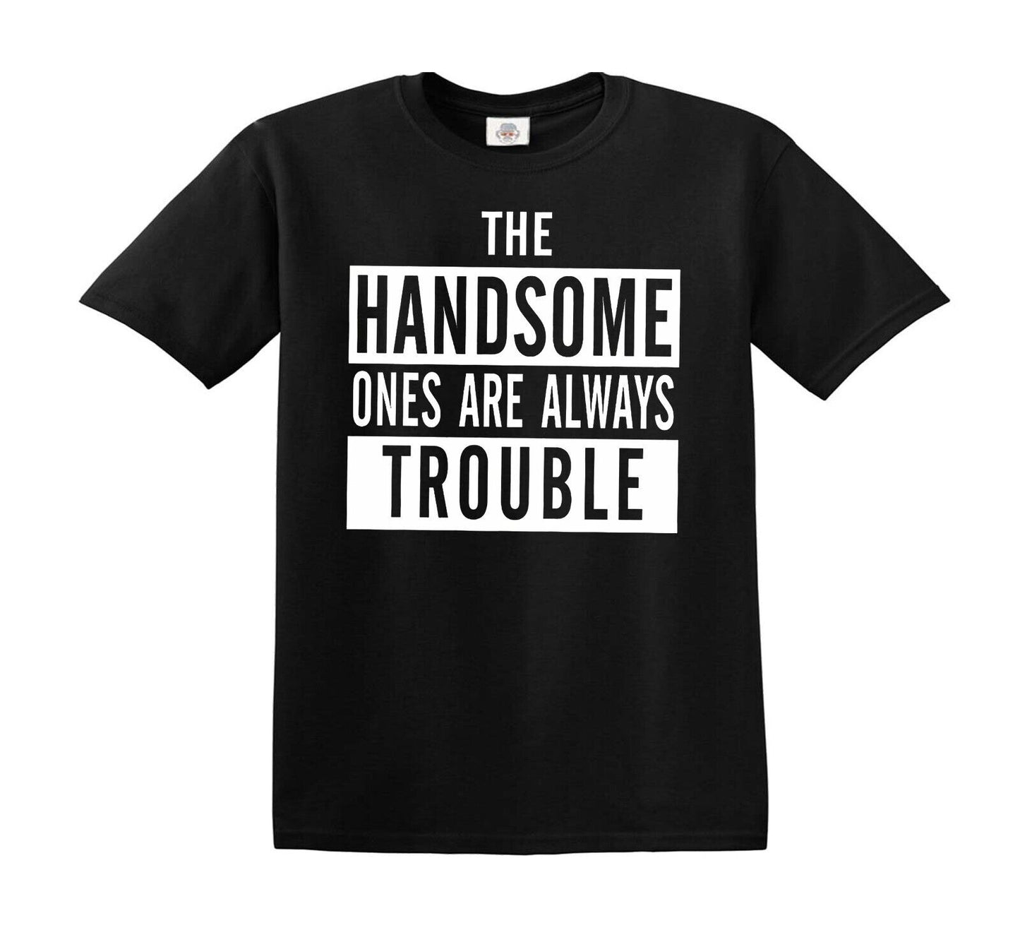 THE HANDSOME ONES ARE ALWAYS | KID'S T-SHIRT BLACK T-SHIRT WHITE PRINT THE HANDSOME ONES ARE ALWAYS | KID'S T-SHIRT