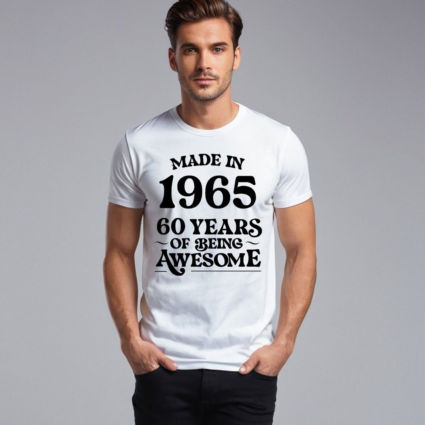 60TH BIRTHDAY AWESOME | MEN'S T-SHIRT WHITE T-SHIRT BLACK PRINT 60TH BIRTHDAY AWESOME | MEN'S T-SHIRT