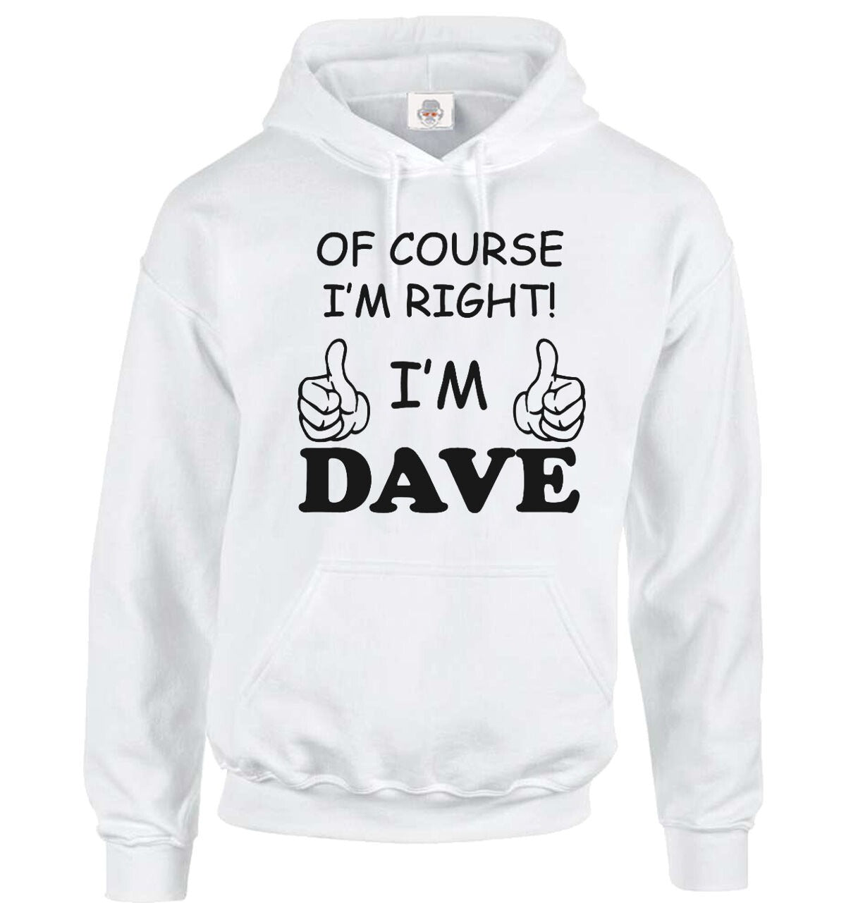 Of Course I’m Right Hoody For Men's