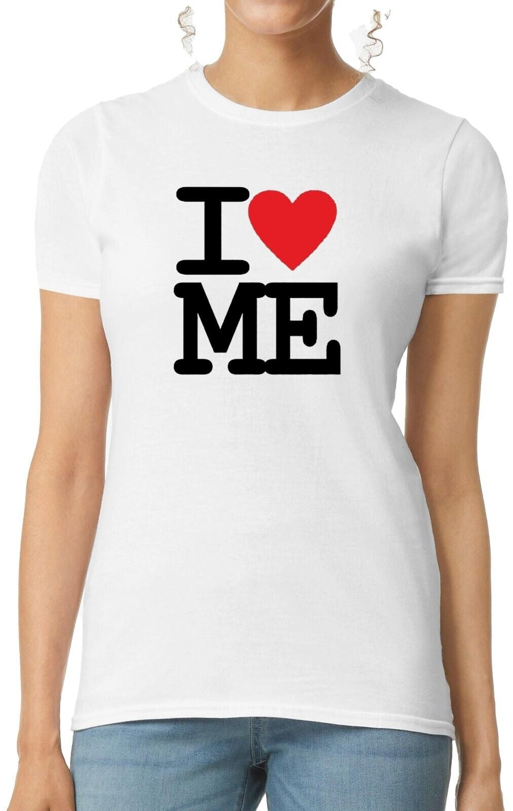 I Love Me T-Shirt Heart Ladies Funny Self Love WHITE T-SHIRT BLACK PRINT I Love Me T-Shirt Heart Ladies Funny Self Love