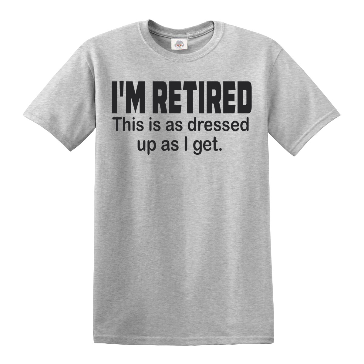 I'm Retired This is as | MEN'S T-SHIRT