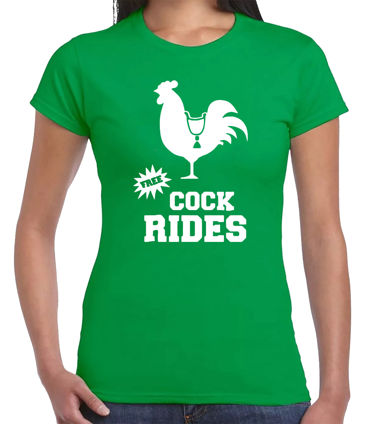 FREE COCK RIDES COCK PRINT | LADIES T-SHIRT IRISH GREEN T-SHIRT WHITE PRINT FREE COCK RIDES COCK PRINT | LADIES T-SHIRT