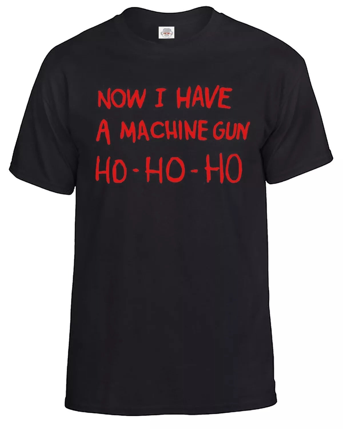 Now I Have A Machine Gun T-Shirt Men's BLACK T-SHIRT RED PRINT Now I Have A Machine Gun T-Shirt Men's