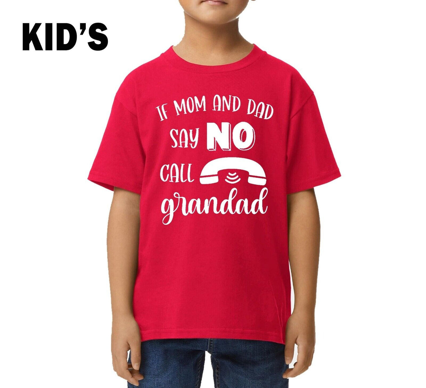 IF MOM AND DAD SAY NO CALL | KID'S T-SHIRT IF MOM AND DAD SAY NO CALL | KID'S T-SHIRT